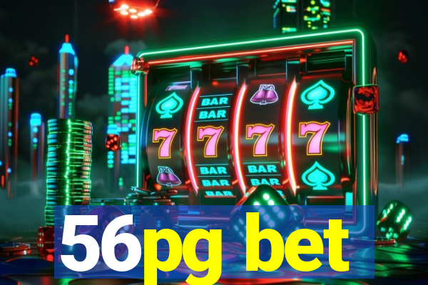 56pg bet